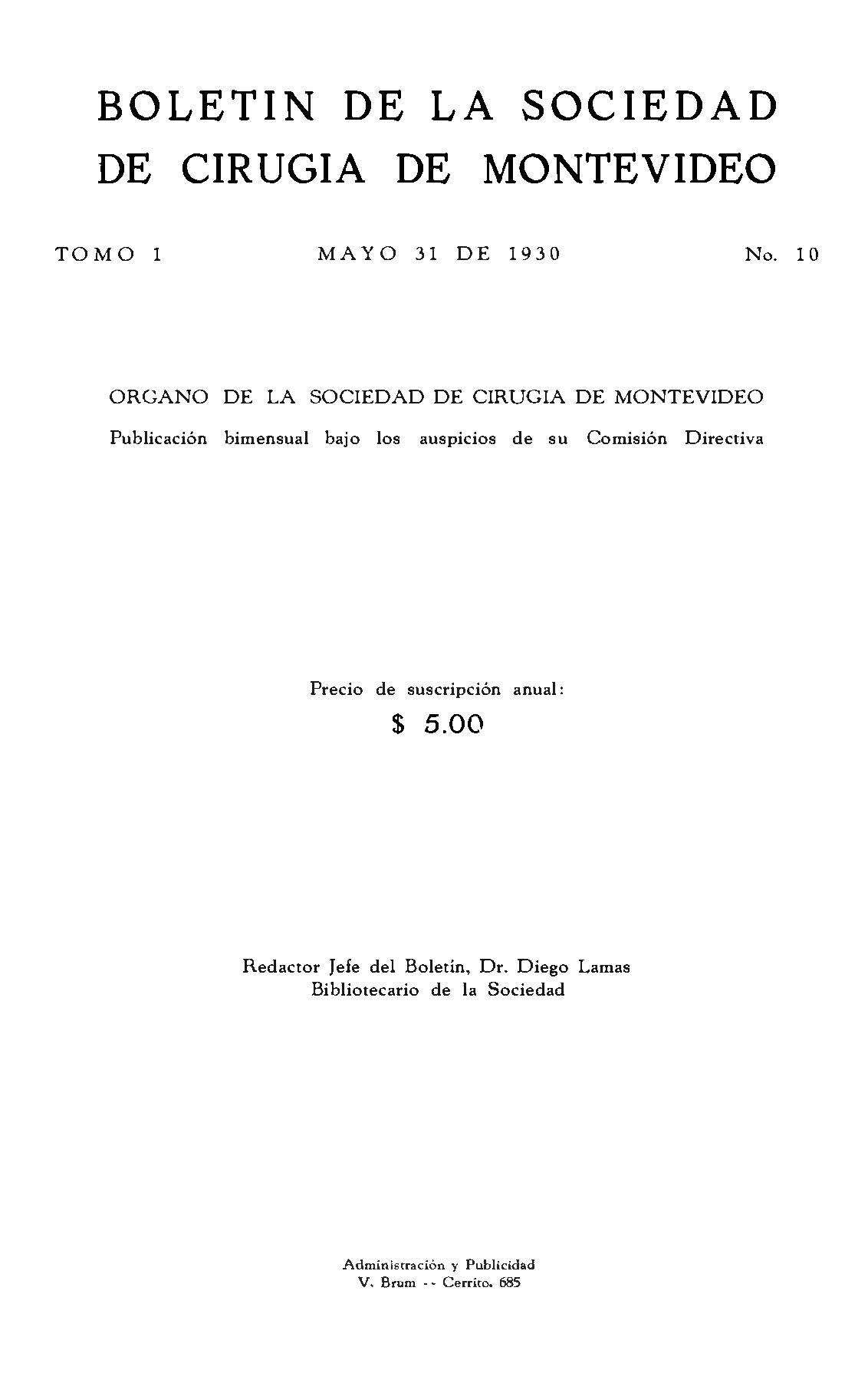 					View Vol. 1 No. 10 (1930): Boletín de la Sociedad de Cirugía de Montevideo
				
