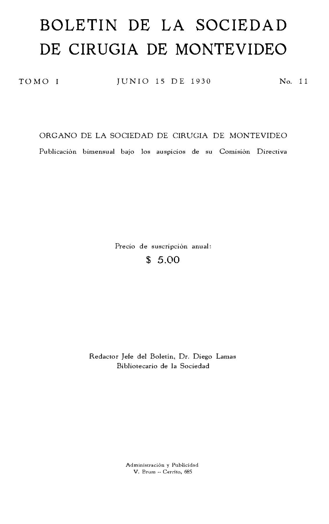 					View Vol. 1 No. 11 (1930): Boletín de la Sociedad de Cirugía de Montevideo
				