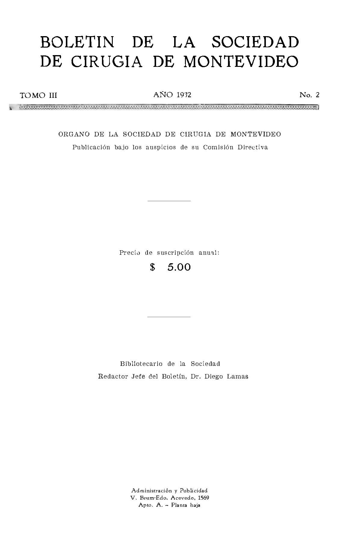 					View Vol. 3 No. 2 (1932): Boletín de la Sociedad de Cirugía de Montevideo
				